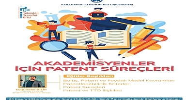 KMÜ’DE ‘AKADEMİSYENLER İÇİN PATENT SÜREÇLERİ’ EĞİTİMİ DÜZENLENİYOR