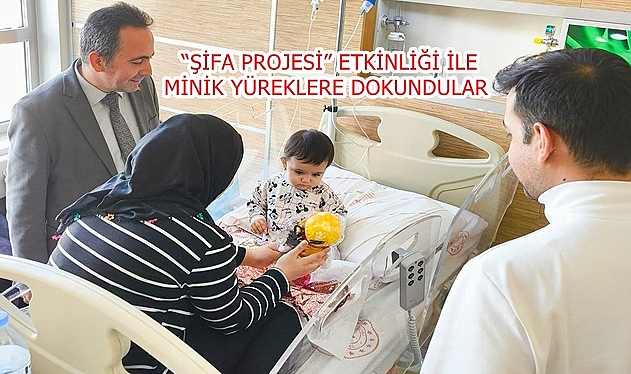 “ŞİFA PROJESİ” ETKİNLİĞİ İLE MİNİK YÜREKLERE DOKUNDULAR