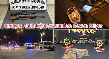 Emniyet Müdürlüğü Denetimlere Devam Ediyor