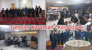 Gençler Karaman'ı Keşfediyor