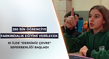 İLK VE ORTAÖĞRETİM ÖĞRENCİLERİNE YÖNELİK ÇEVRE FARKINDALIĞI EĞİTİMLERİ BAŞLADI