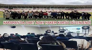 KARAMAN’DA DART ADAY HAKEM KURSU DÜZENLENDİ