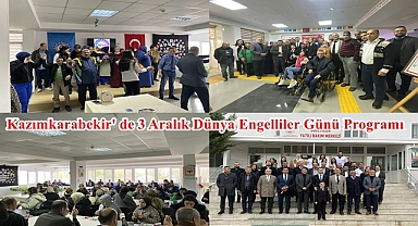 Kazımkarabekir' de 3 Aralık Dünya Engelliler Günü Programı