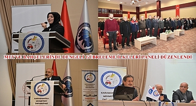 MEYVE BAHÇELERİNDE DENGELİ GÜBRELEME İLKELERİ PANELİ DÜZENLENDİ
