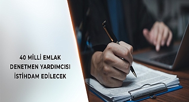 40 DENETMEN YARDIMCISI İSTİHDAM EDİLECEK