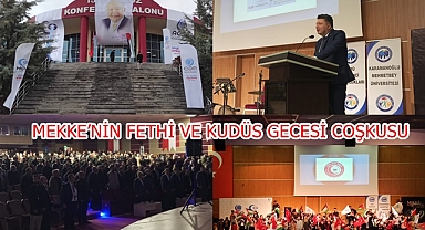 MEKKE’NİN FETHİ VE KUDÜS GECESİ COŞKUSU