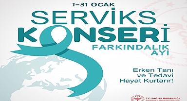 SERVİKS (RAHİM AĞZI) KANSERİ FARKINDALIK AYI