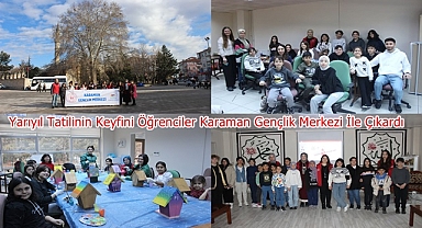 Yarıyıl Tatilinin Keyfini Öğrenciler Karaman Gençlik Merkezi İle Çıkardı