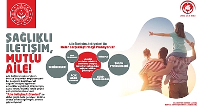 “Aile Yılı”nda Aile İletişim Atölyeleri faaliyete geçiriliyor
