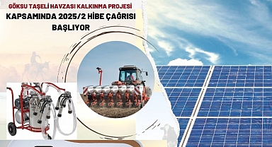 GÖKSU TAŞELİ HAVZASI KALKINMA PROJESİNE HİBE ÇAĞRISI