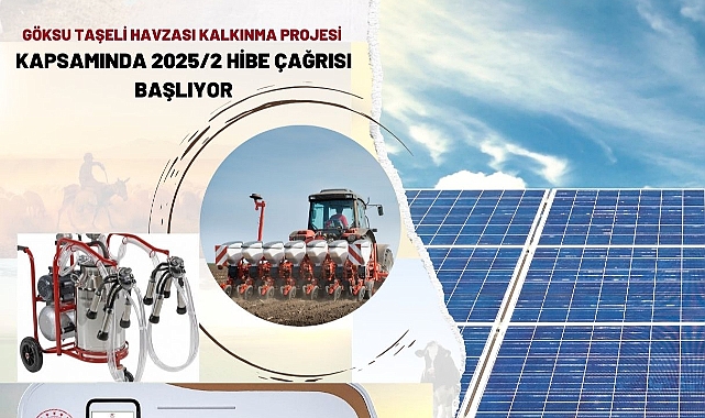 GÖKSU TAŞELİ HAVZASI KALKINMA PROJESİNE HİBE ÇAĞRISI