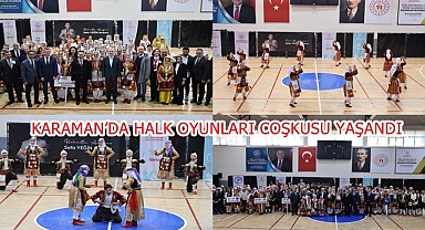 KARAMAN’DA HALK OYUNLARI COŞKUSU YAŞANDI