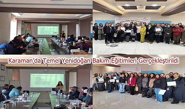 Karaman’da Temel Yenidoğan Bakım Eğitimleri Gerçekleştirildi