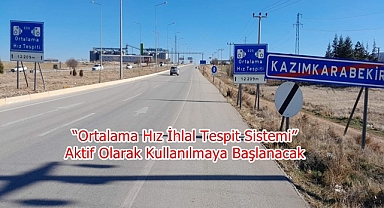 “Ortalama Hız İhlal Tespit Sistemi” Aktif Olarak Kullanılmaya Başlanacak