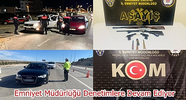 Emniyet Müdürlüğü Denetimlere Devam Ediyor