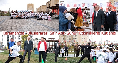 Karaman'da “Uluslararası Sıfır Atık Günü” Etkinliklerle Kutlandı