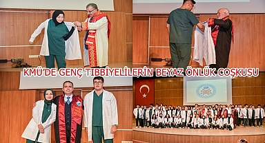 KMÜ’DE GENÇ TIBBİYELİLERİN BEYAZ ÖNLÜK COŞKUSU