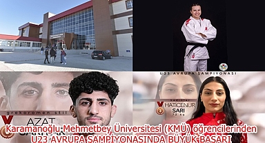 KMÜ’DEN U23 AVRUPA ŞAMPİYONASINDA BÜYÜK BAŞARI