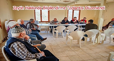 Zeytin Hakkında Bilgilendirme Toplantısı Düzenlendi