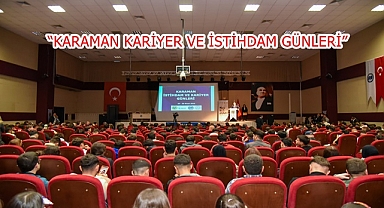 “KARAMAN KARİYER VE İSTİHDAM GÜNLERİ”