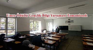 Umre Ödüllü Gençlik Bilgi Yarışması Tamamlandı