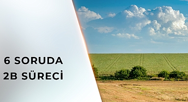 6 SORUDA 2B SÜRECİ
