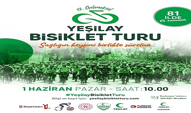 81 İLDE AYNI ANDA PEDALLAR DÖNÜYOR: YEŞİLAY BİSİKLET TURU’NA GERİ SAYIM BAŞLADI