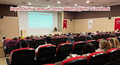 Karaman’da Beyin Ölümü Tanısı ve Donör Bakımı Eğitimi Düzenlendi