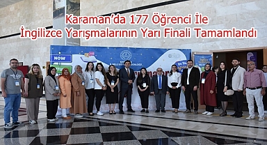 Karaman’da İngilizce Yarışmalarında Yarı Final Heyecanı!