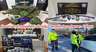 Karaman Emniyet Müdürlüğü Denetimlere Devam Ediyor