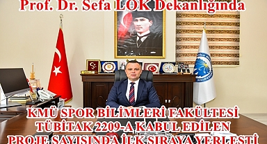 KMÜ SPOR BİLİMLERİ FAKÜLTESİ TÜBİTAK 2209-A KABUL EDİLEN PROJE SAYISINDA İLK SIRAYA YERLEŞTİ