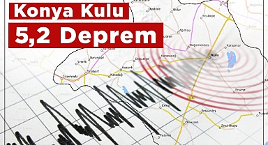 Konya Kulu’da 5. 2 Büyüklüğünde Bir Deprem Meydana Geldi