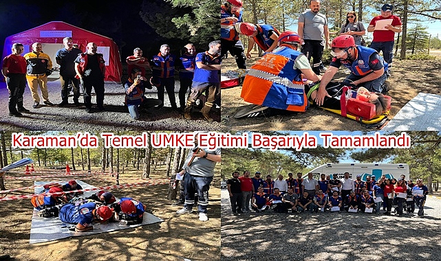 Karaman’da Temel UMKE Eğitimi Başarıyla Tamamlandı