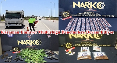 Karaman Emniyet Müdürlüğü Denetimlere Devam Ediyor