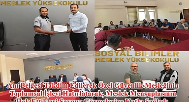 Özel Güvenlik Günü ve Haftası Kapsamında Anlamlı Etkinlik Gerçekleştirildi