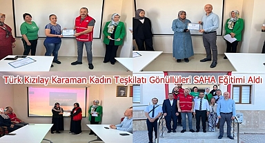 Türk Kızılay Karaman Kadın Teşkilatı Gönüllüleri SAHA Eğitimi Aldı