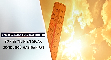 5 Merkez Kendi Sıcaklık Rekorunu Kırdı!