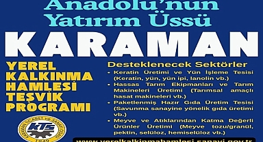 Karaman’da Yerel Kalkınma Hamlesi Başladı: Yatırımlara Büyük Teşvik
