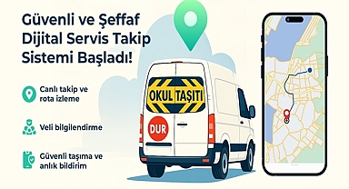 Taşımalı Eğitim Hizmetinde Dijital Takip Dönemi Başladı