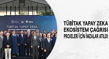 TÜBİTAK YAPAY ZEKA EKOSİSTEM ÇAĞRISI PROJELERİ İÇİN İMZALAR ATILDI