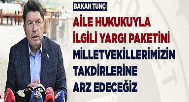 Bakan Tunç: “Aile Arabuluculuğu Sistemiyle Boşanma Süreçleri Kısalacak”
