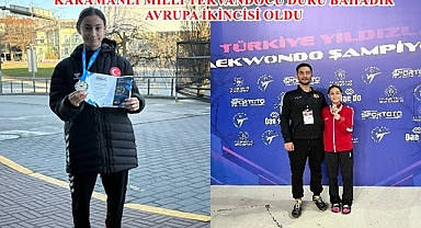 KARAMANLI MİLLİ TEKVANDOCU DURU BAHADIR AVRUPA İKİNCİSİ OLDU