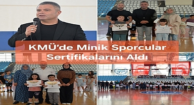KMÜ’de Minik Sporcular Sertifikalarını Aldı