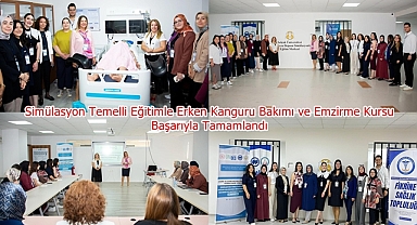 Simülasyon Temelli Eğitimle Erken Kanguru Bakımı ve Emzirme Kursu Başarıyla Tamamlandı