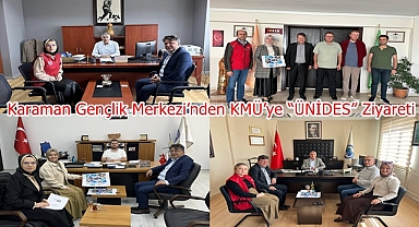 Karaman Gençlik Merkezi’nden KMÜ’ye “ÜNİDES” Ziyareti
