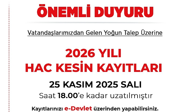 2026 Hac Kesin Kayıtları Uzatıldı