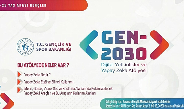 GEN-2030 Dijital Yetkinlikler ve Yapay Zekâ Atölyesi Karaman’da Başlıyor