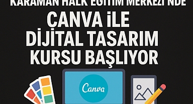 Karaman Halk Eğitim Merkezi’nde Canva ile Dijital Tasarım Kursu Başlıyor