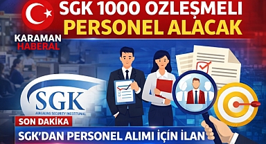 SGK 1000 Sözleşmeli Personel Alacak