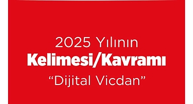 TDK 2025 Yılının Kelimesini Açıkladı: “Dijital Vicdan”